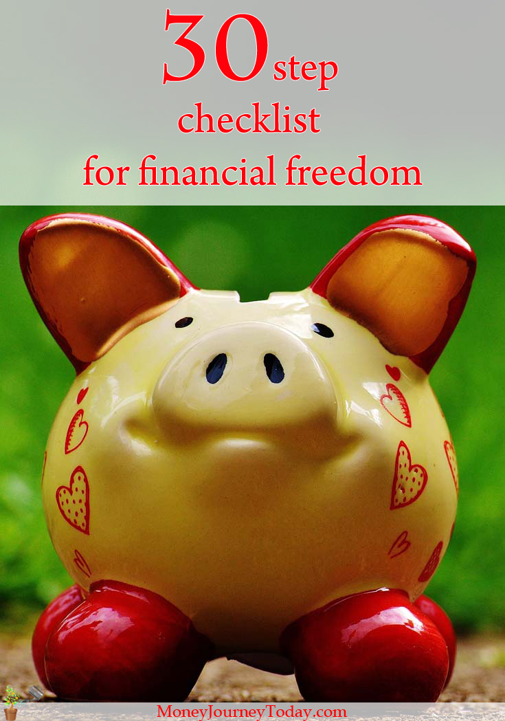 As the Financial Literacy Month comes to an end, it can't hurt to take a moment and look at the 30 step checklist for financial freedom.