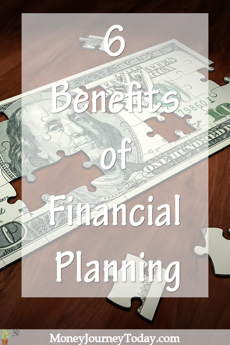 6 Benefits of financial planning