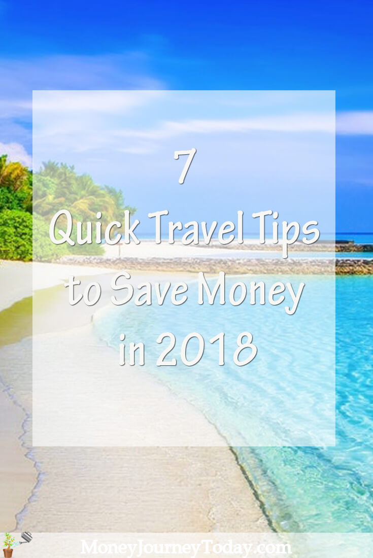 7 Quick Travel Tips to Save Money in 2018
