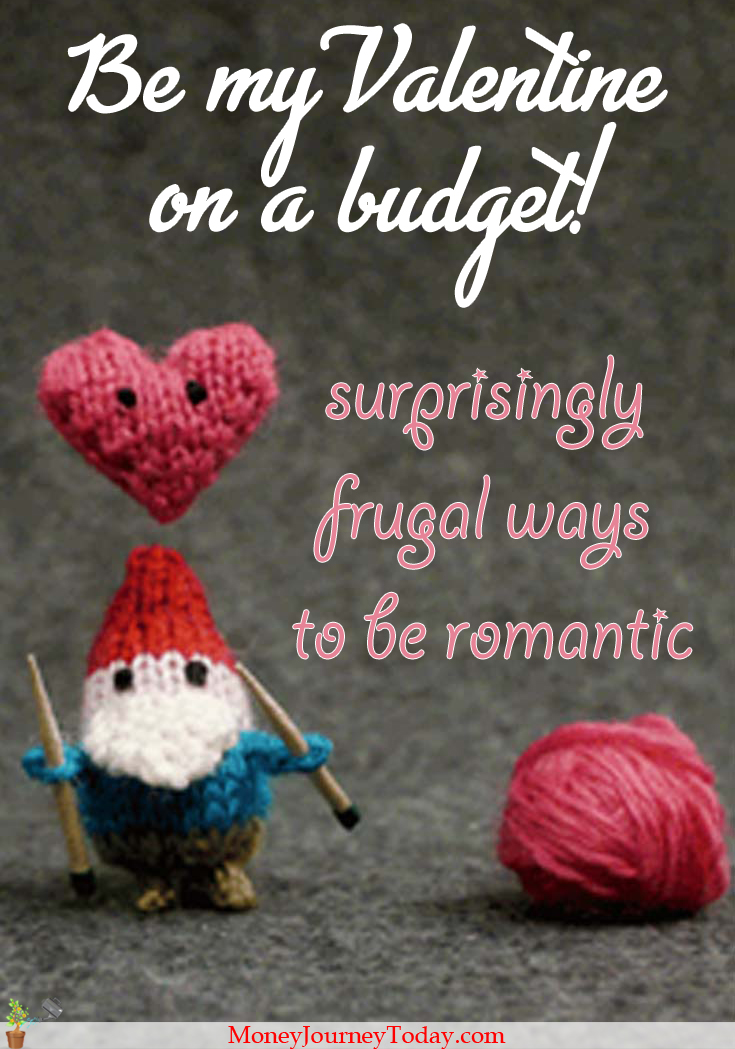 Did you plan new financial resolutions but forgot about the most romantic day of the year? That's OK, here are 5 surprisingly frugal ways to be romantic!