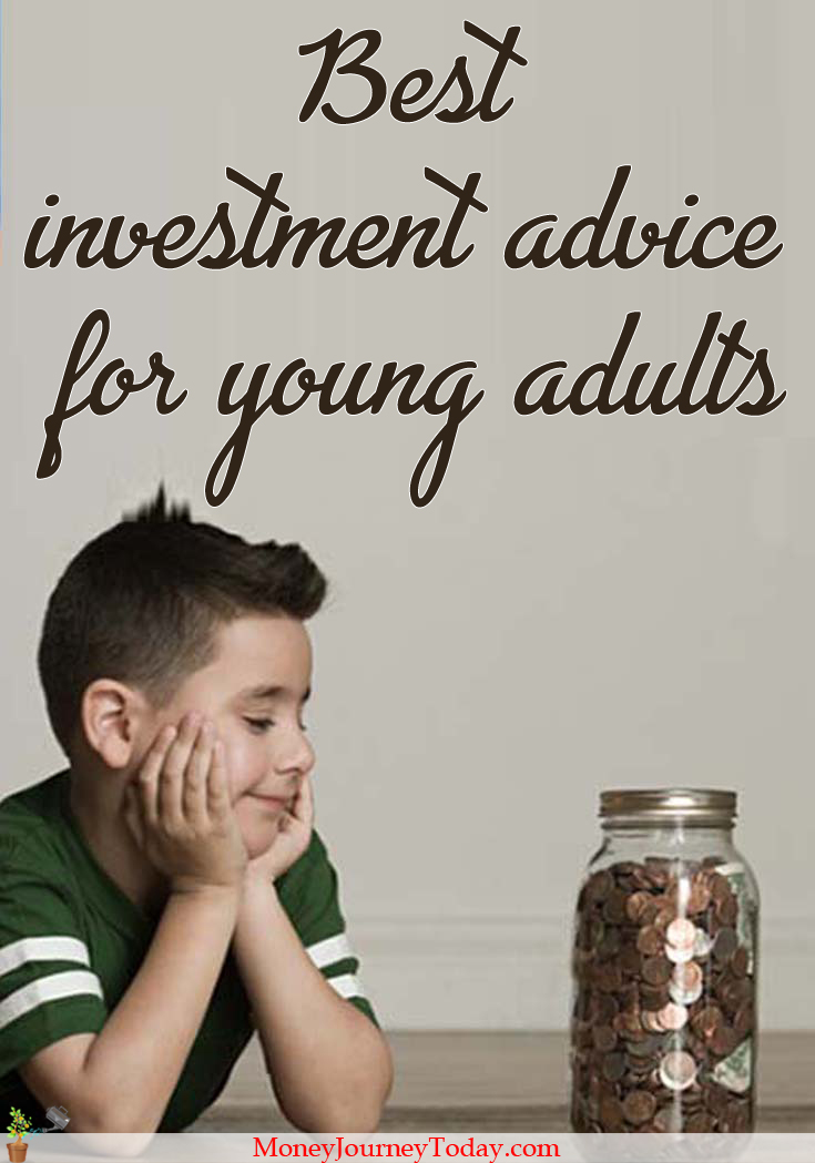 Investments: many are interested but few have the courage to try it. So what's the best investment advice for young adults with little financial education?