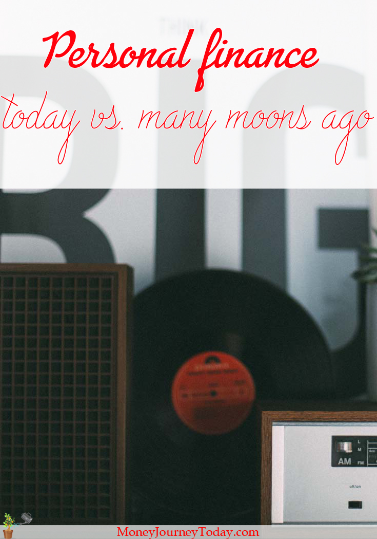 Years ago, people had less money problems What changed? How does personal finance today compare to finance from last decades'?