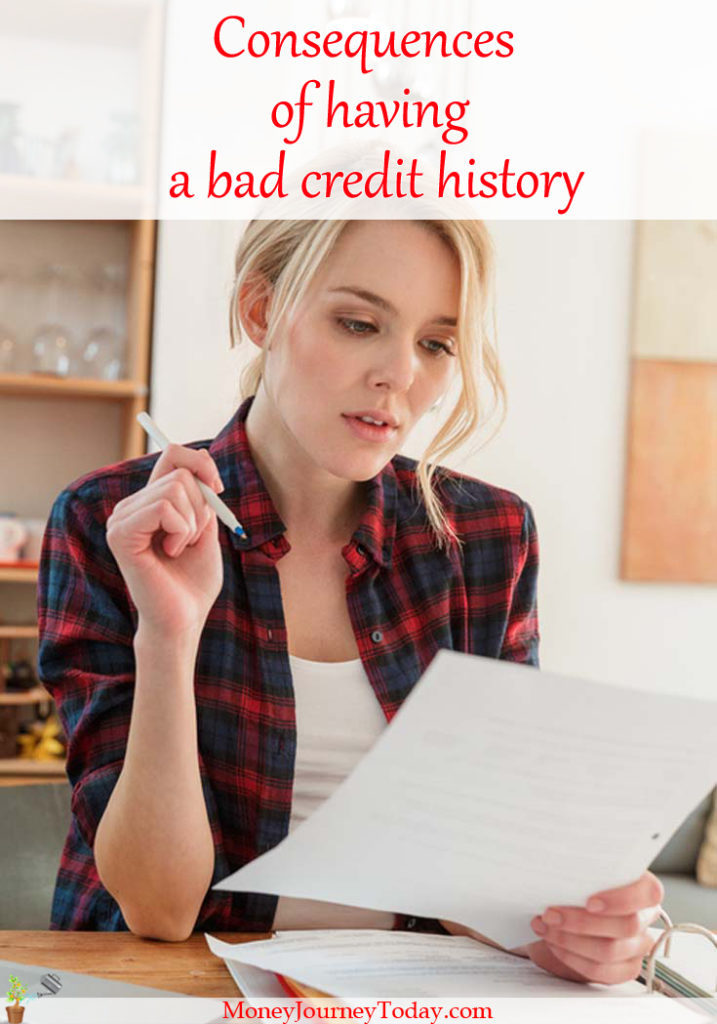 Consequences of a bad credit history Money Journey Today
