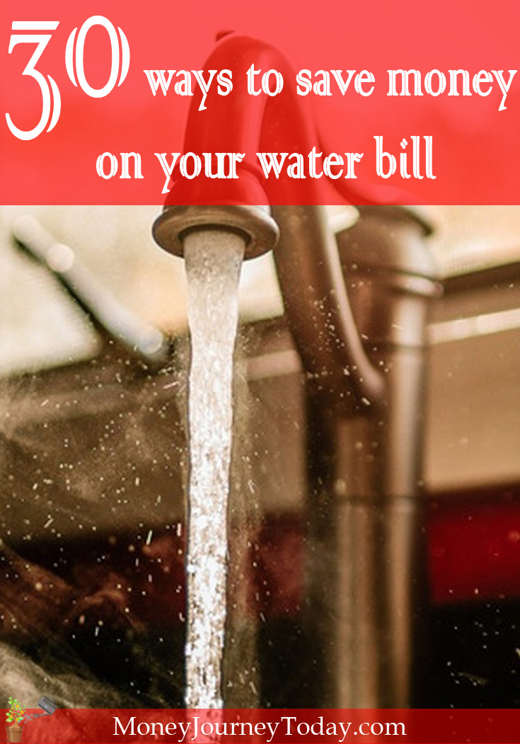 Looking to save money on the water bill? Read about 30 ways to reduce water consumption and save money on your water bill around the house and garden.