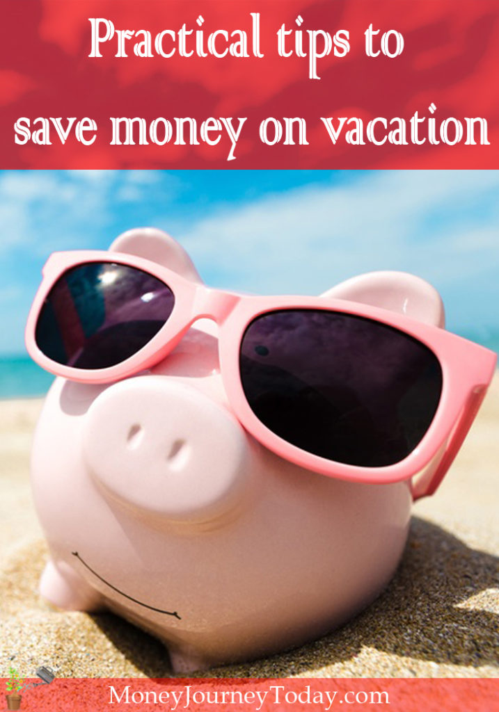 Practical tips to save money on vacation | Money Journey Today