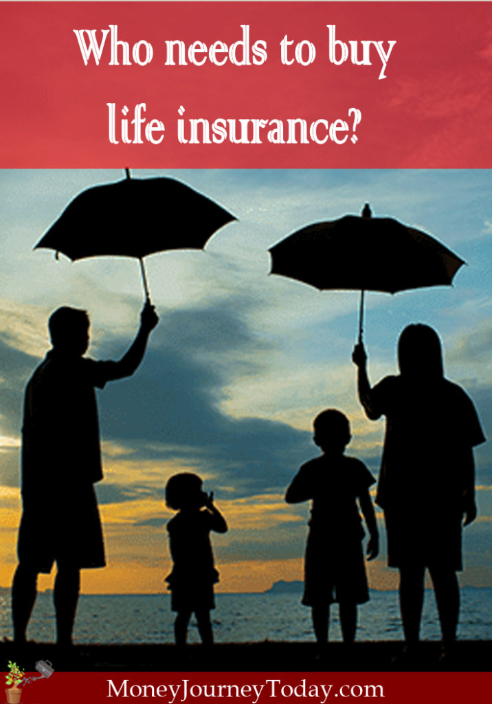 Who needs to buy life insurance? | Money Journey Today