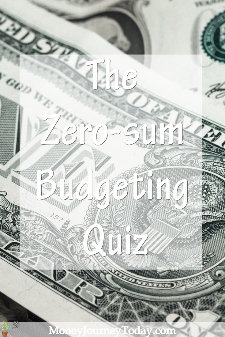 The Zero-sum Budgeting Quiz