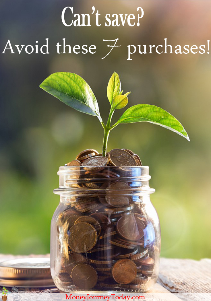 Many think they can't afford to save money, but avoid these 7 unnecessary purchases and you'll see how you can easily start saving right away!