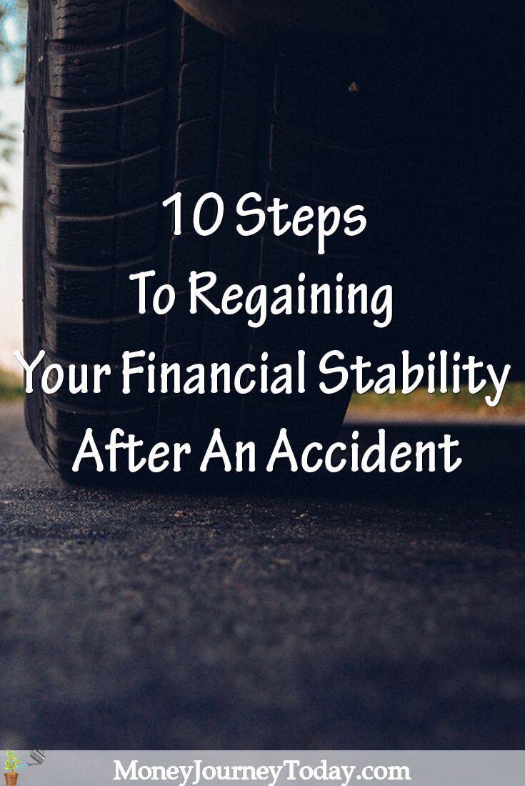 10 Steps To Regaining Your Financial Stability After An Accident